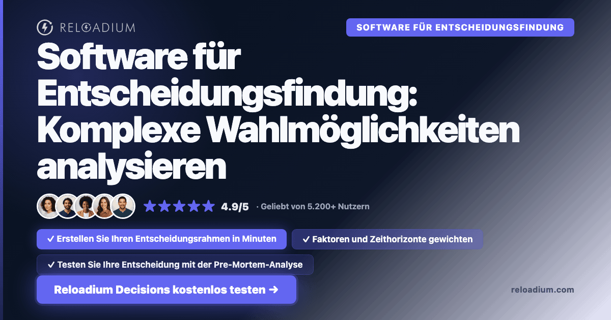 Entscheidungsrahmen-Software | Reloadium Decisions