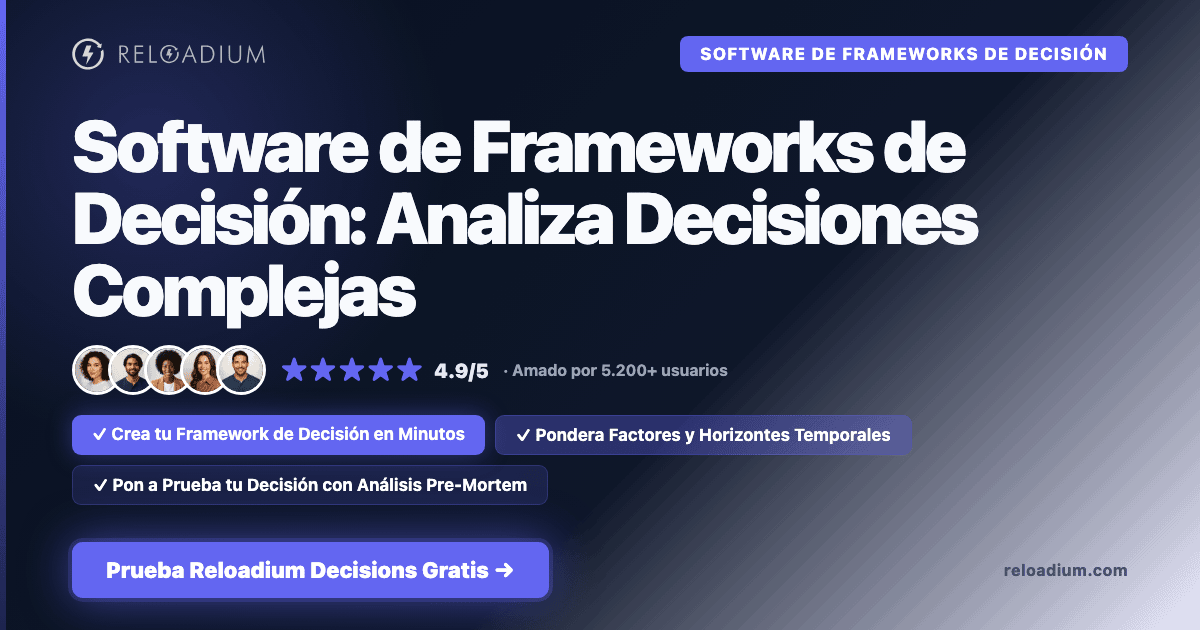 Software de Frameworks de Decisión | Reloadium Decisions