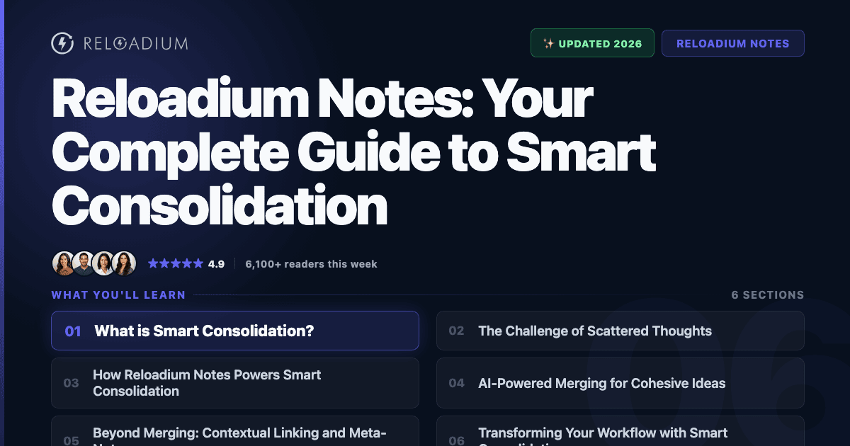 Reloadium Notes: Smart Consolidation Guide
