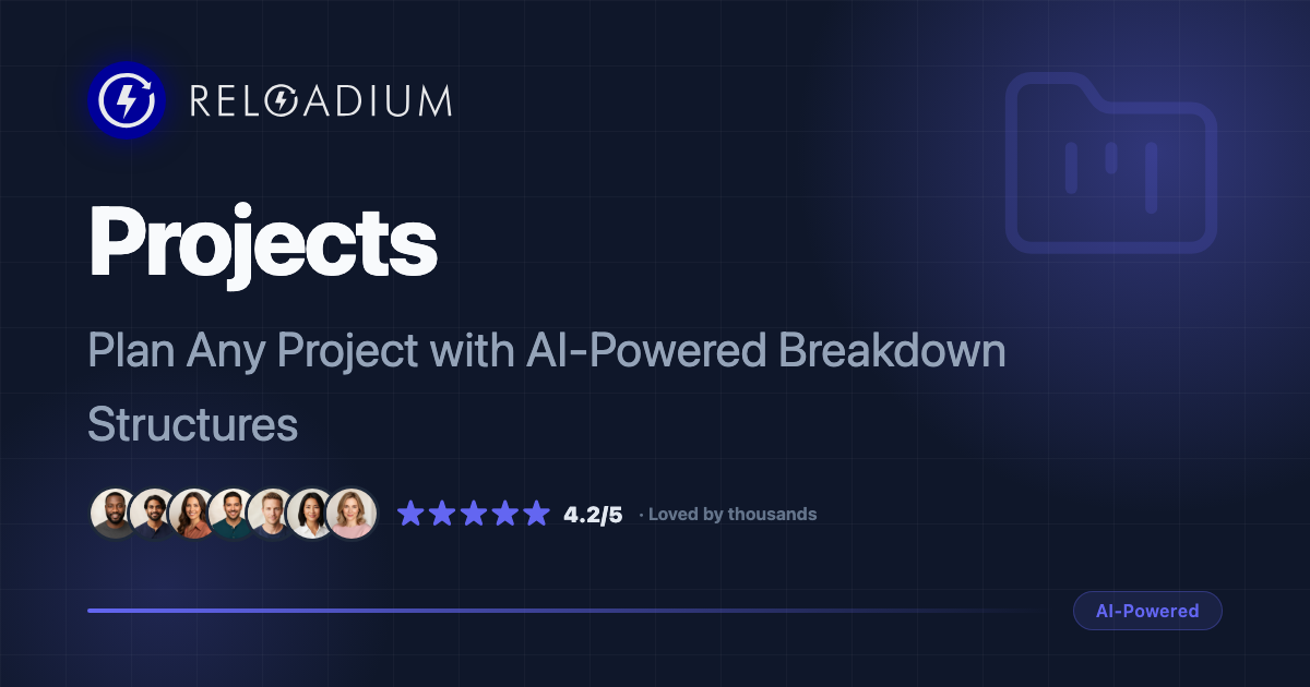 Reloadium Projects - AI-Powered Breakdown Structure Manager